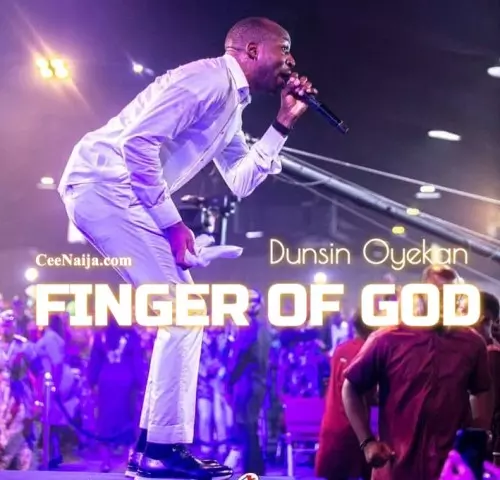 dunsin oyekan finger of god in my life
